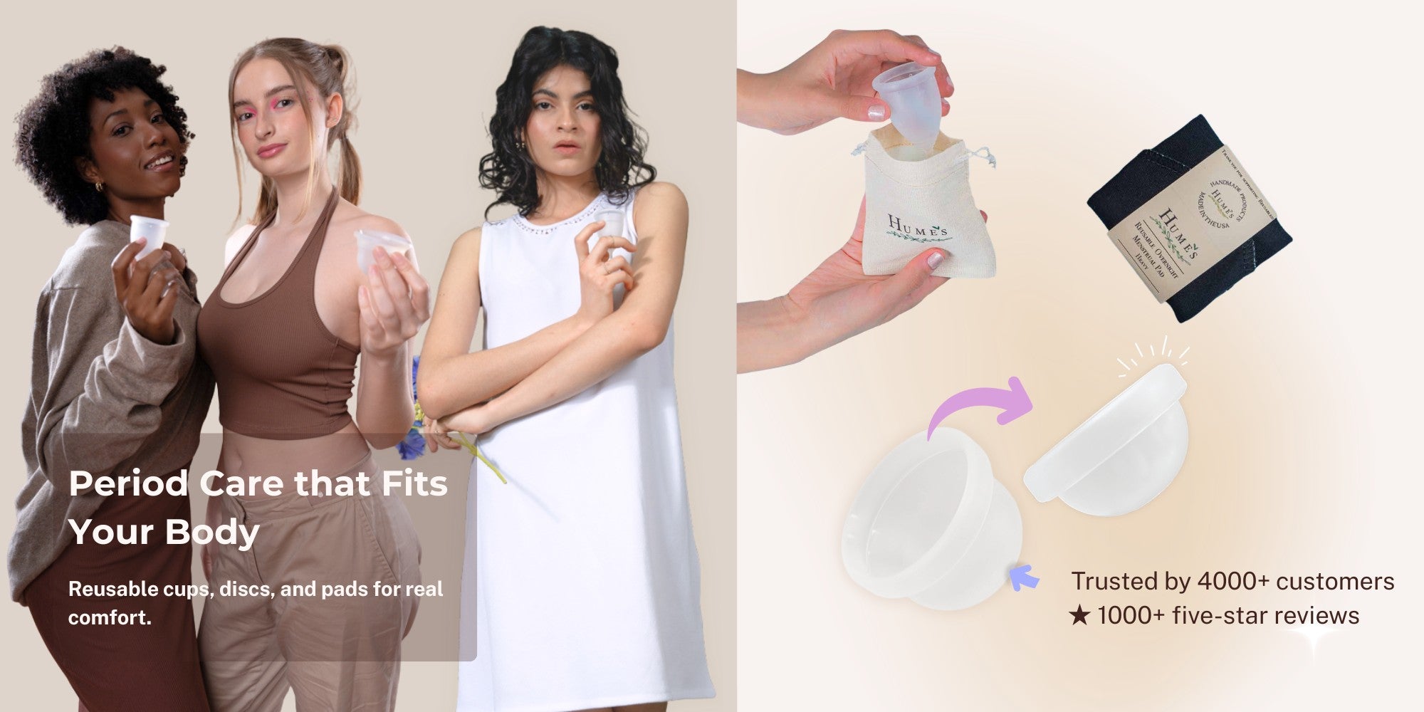 Homepage hero image for Hume’s Period Care featuring reusable menstrual cups, discs, and pads with the text “Period Care that Fits Your Body” and trust text about 4,000+ customers and 1,000+ five-star reviews.